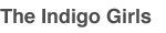 Indigo Girls